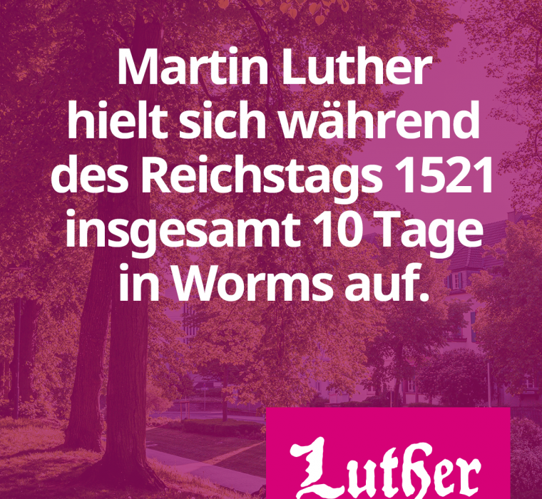 Lutherjahr Worms 2021